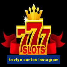 kevlyn santos instagram